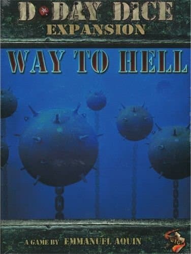 D-Day Dice (Second Edition): Way to Hell