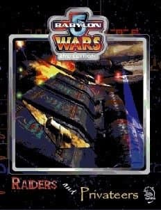 Babylon 5 Wars: Raiders & Privateers