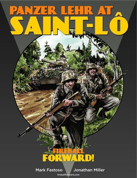 Fireball Forward: Panzer Lehr at Saint-Lo