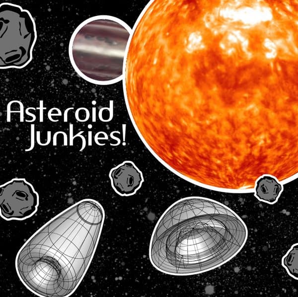 Asteroid Junkies!