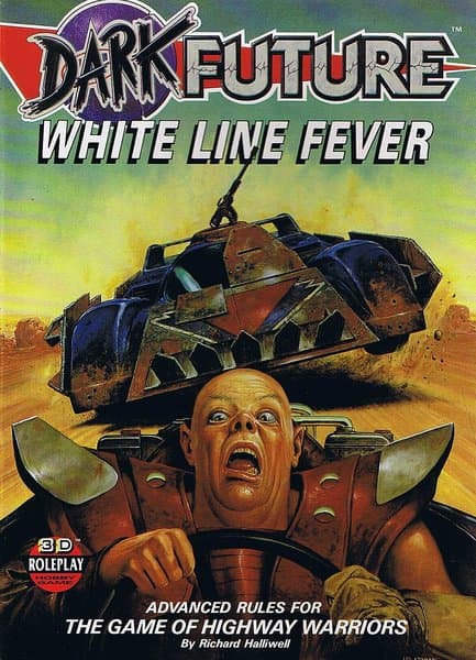 Dark Future: White Line Fever
