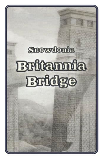 Snowdonia: Britannia Bridge