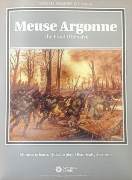 Meuse Argonne: The Final Offensive