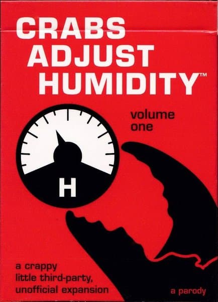 Crabs Adjust Humidity: Volume One (fan expansion for Cards Against Humanity)