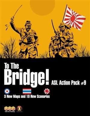 ASL Action Pack #9: To the Bridge!