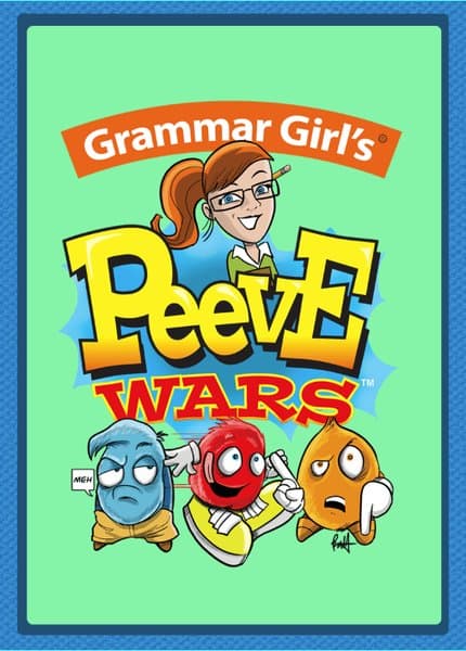 Grammar Girl's Peeve Wars