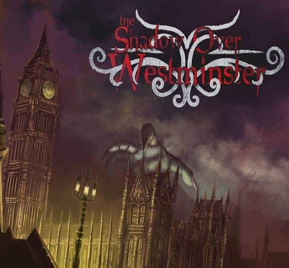 The Shadow Over Westminster