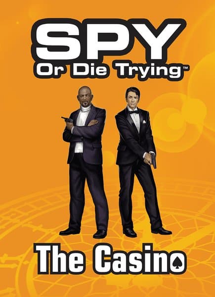 Spy or Die Trying: The Casino