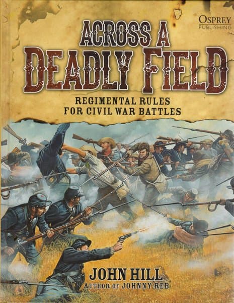 Across A Deadly Field: Regimental Rules for Civil War Battles