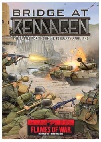 Flames of War: Bridge At Remagen – The Battle for the Rhine, February-April 1945