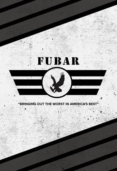 F.U.B.A.R.: Bringing out the worst in America's best