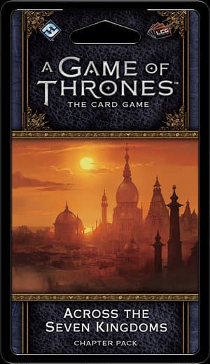 A Game of Thrones: The Card Game (Second Edition) – Across the Seven Kingdoms