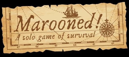 Marooned! A solo game of survival