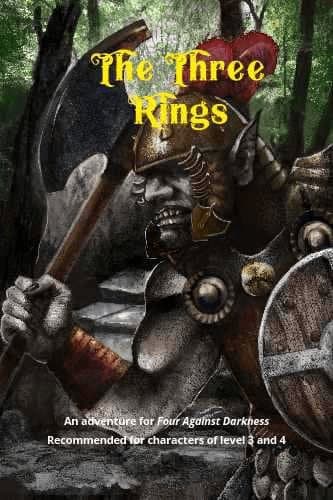 The Three Rings: An Adventure for Four Against Darkness