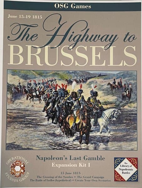 Napoleon's Last Gamble: Expansion Kit I – The Highway to Brussels