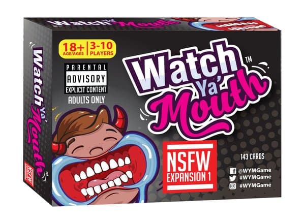 Watch Ya' Mouth: NSFW Expansion #1