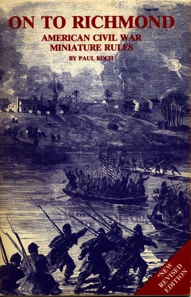 On to Richmond American Civil War Miniature Rules