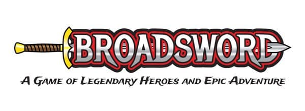 Broadsword: A Game of Legendary Heroes and Epic Adventure