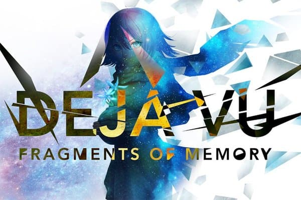 Deja Vu: Fragments of Memory