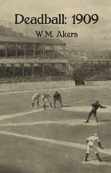 Deadball: 1909