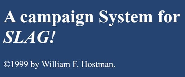 Slag! Campaign Rules