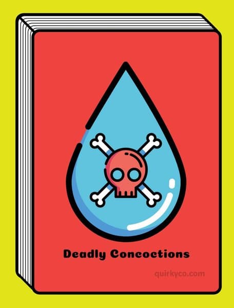 Deadly Concoctions