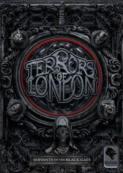 Terrors of London: Servants of the Black Gate