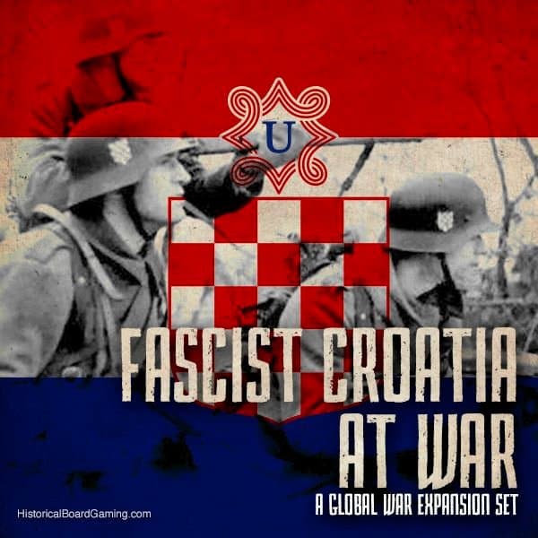Global War 1936-1945: Fascist Croatia at War