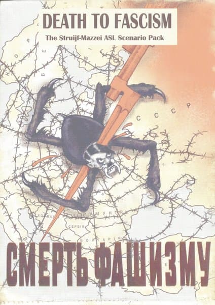 Death to Fascism: The Struijf-Mazzei ASL Scenario Pack