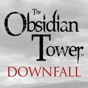 The Obsidian Tower: Downfall