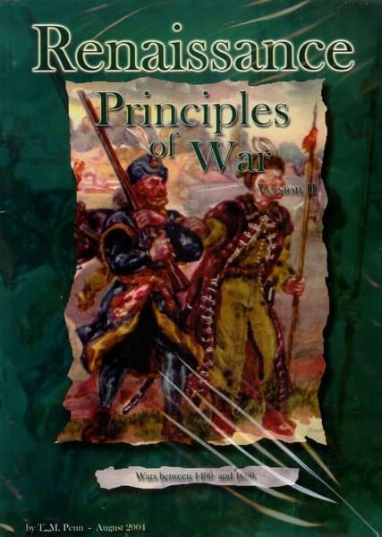 Principles of War: Renaissance – Wars Between 1490 and 1660