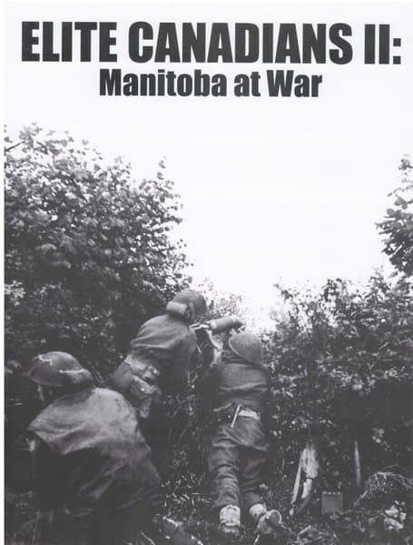 Elite Canadians II: Manitoba at War