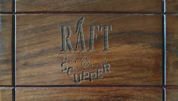Raft & Scupper