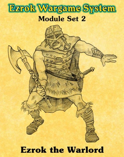 Ezrok Wargame System: Ezrok the Warlord