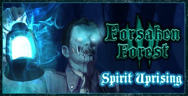 Forsaken Forest: Spirit Uprising