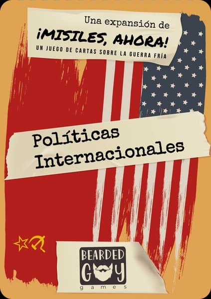 ¡Misiles, Ahora! Políticas Internacionales