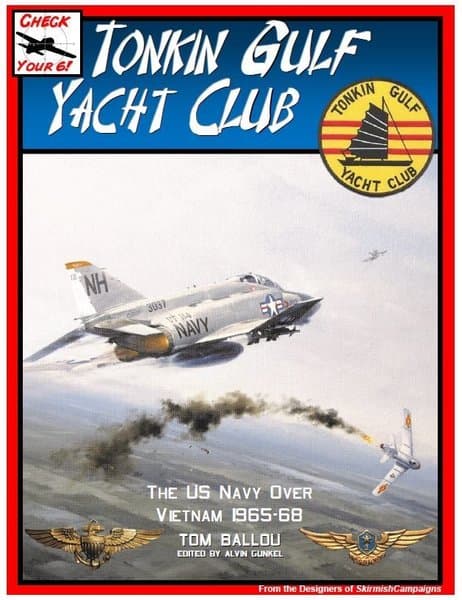 Check Your 6! Jet Age: Tonkin Gulf Yacht Club