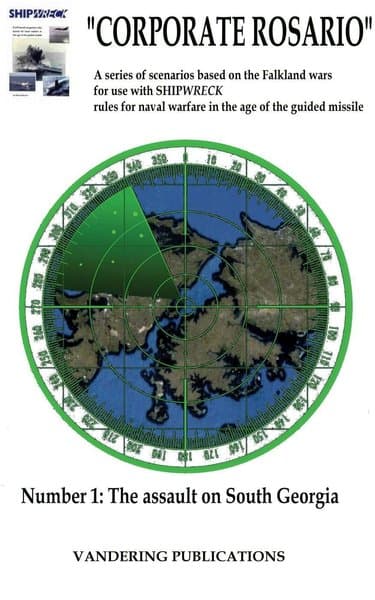 Shipwreck: Corporate Rosario – Number 01: The Assault on South Georgia