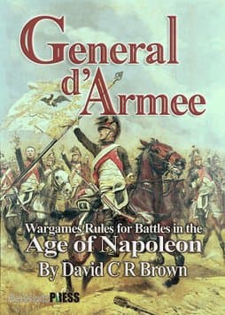 General d'Armee: Wargame Rules for Battles in the Age of Napoleon