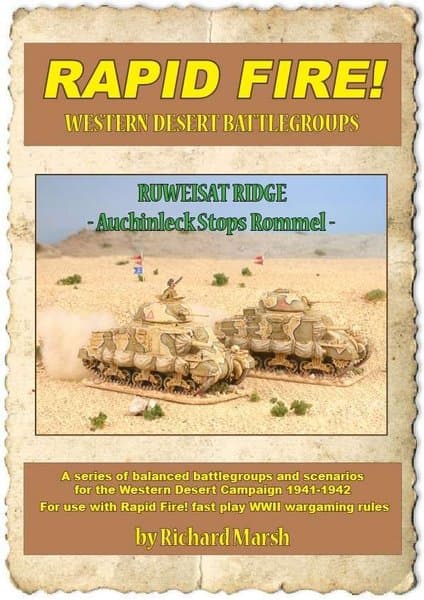 Rapid Fire!: Ruweisat Ridge – Auchinleck Stops Rommel