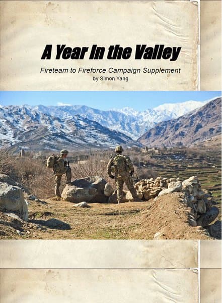A Year In The Valley: Fireteam To Fireforce Campaign Supplement