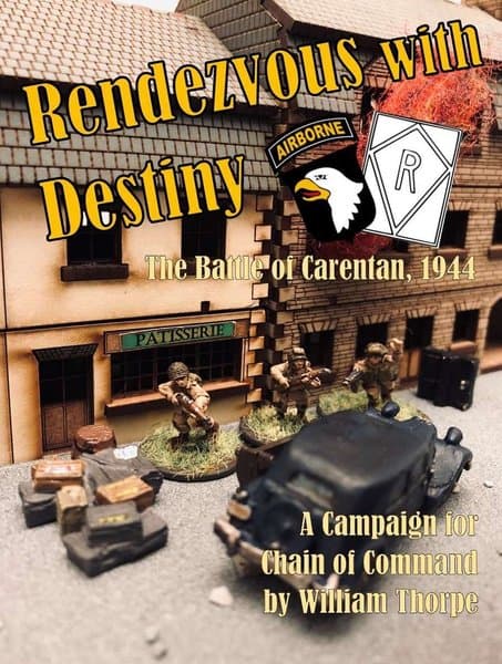 Rendezvous with Destiny: The Battle of Carentan 1944 – A Campaign for Chain of Command