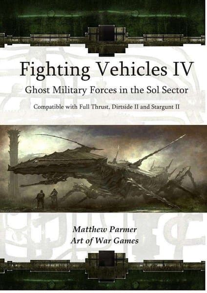 Fighting Vehicles IV: Ghost Fleet Military Forces in the Sol Sector