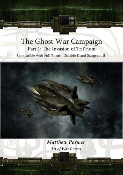 The Ghost War Campaign: Part 1 – The Invasion of Trii'Hom