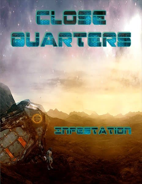 Close Quarters: Infestation