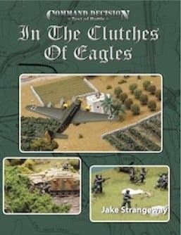 Command Decision: Test of Battle – In the Clutches of Eagles