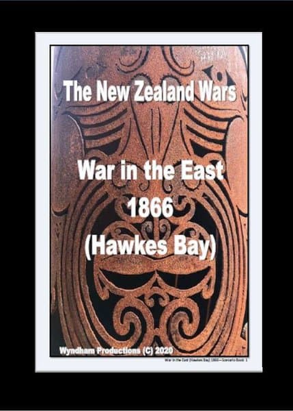 The New Zealand Wars: War in the East 1866 (Hawkes Bay)