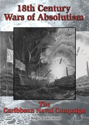 18th Century Wars of Absolutism: The Caribbean Naval Campaign