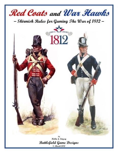 Red Coats and War Hawks: Skirmish Rules for Gaming the War of 1812