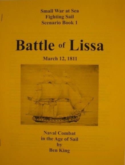 Fighting Sail: Scenario Book 1 – Battle of Lissa: March 12, 1811